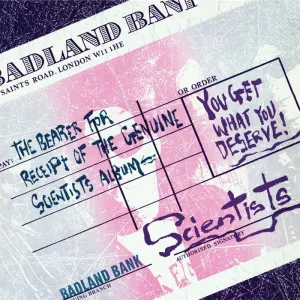 The Scientists – You Get What You Deserve!